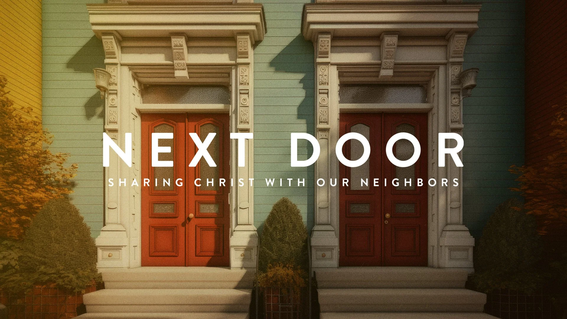 Devotional: Next Door – Never a Burden