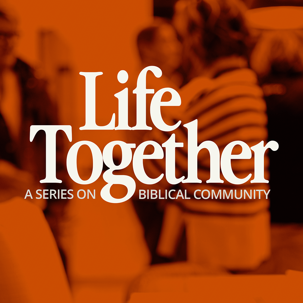 Life Together: Growing Through Prayer