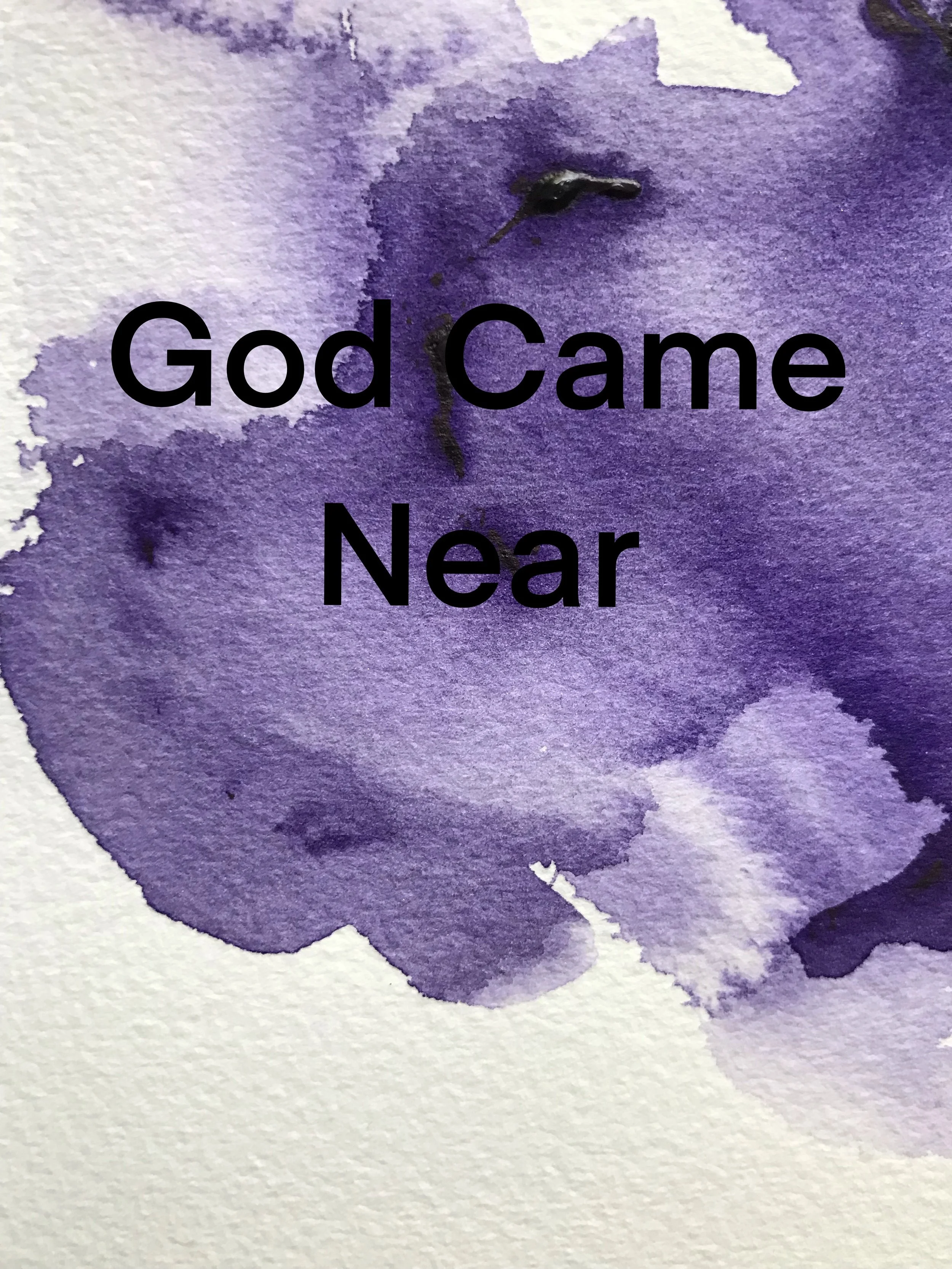 God Came Near:  Portraits and Personal Stories