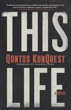 This Life by Quntos Kunquest