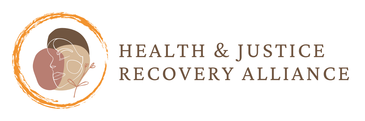 Health &amp; Justice Recovery Alliance
