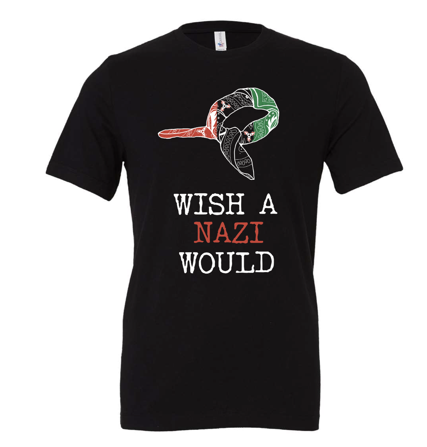 "Wish a N@zi Would" T-Shirt