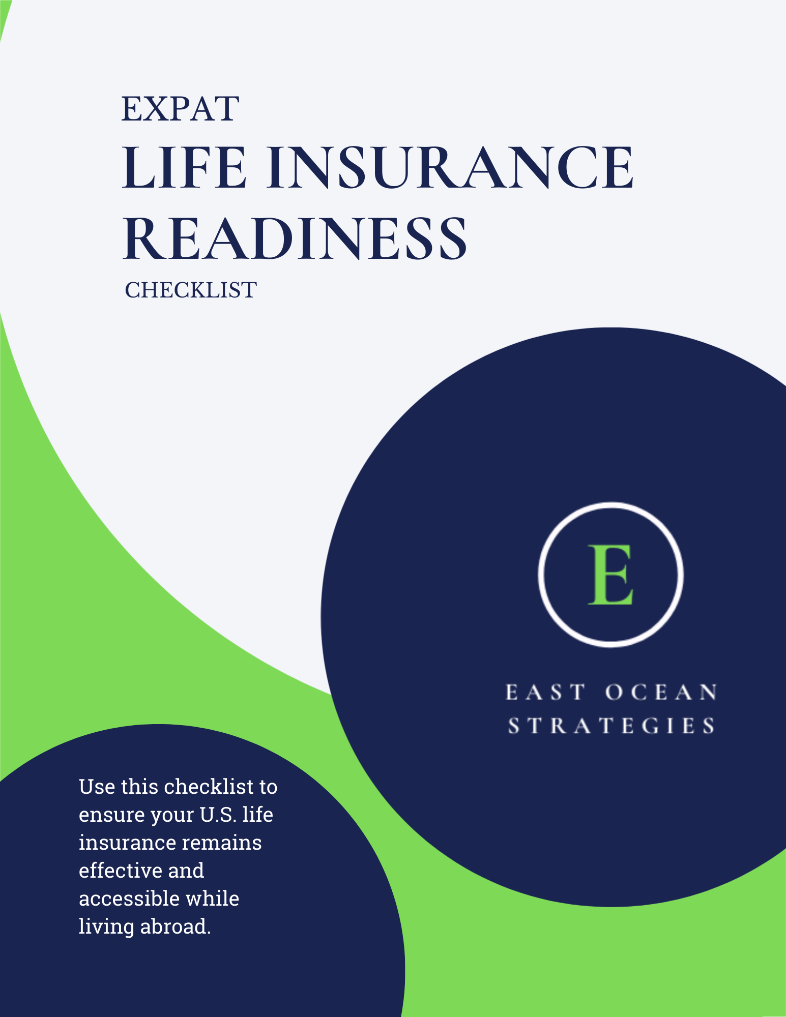 Cover page of a checklist titled 'Expat Life Insurance Readiness' by East Ocean Strategies. The design includes green and dark blue circles with white and dark blue background.