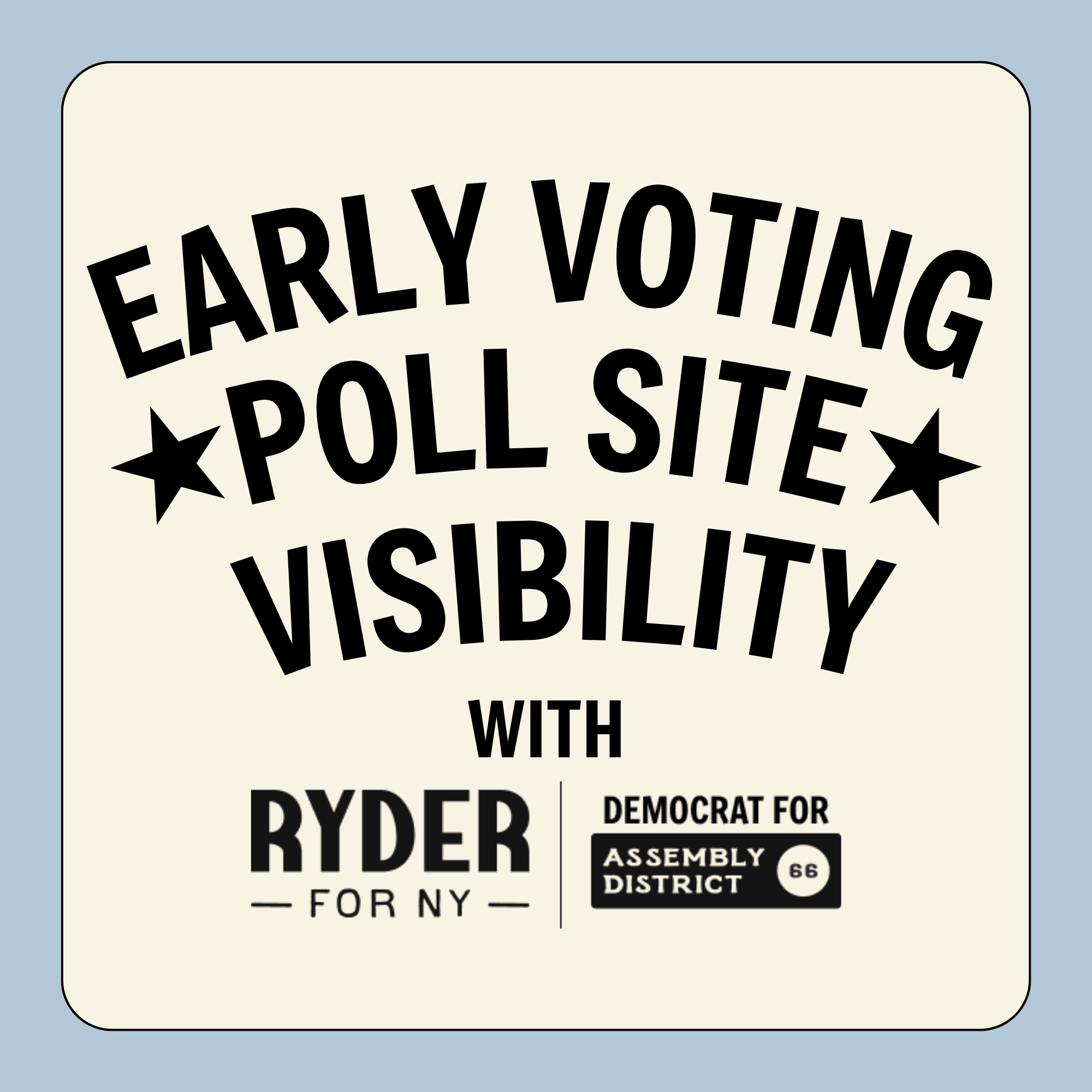 Early Voting Poll Site Visibility with Team Ryder!