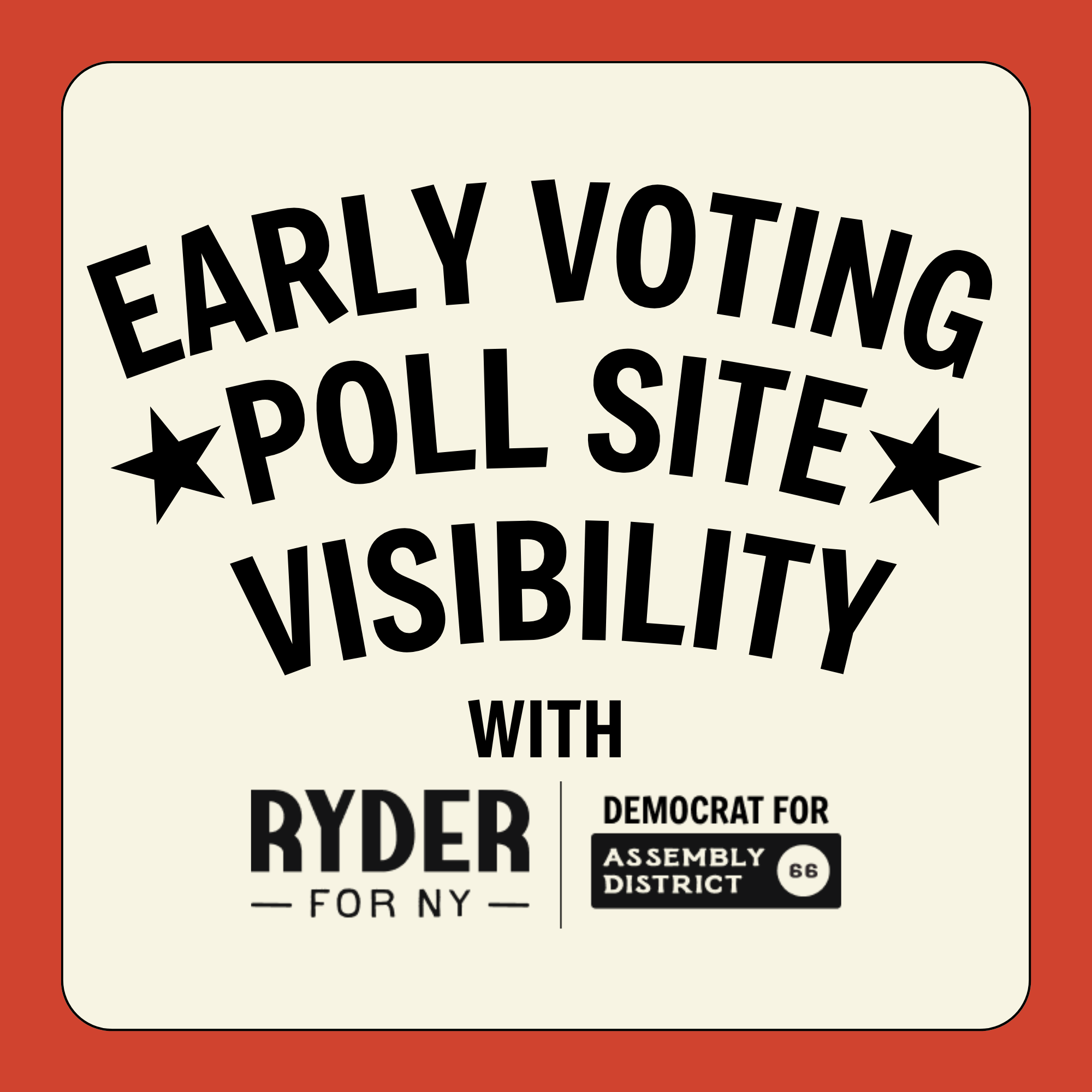 Early Voting Poll Site Visibility with Team Ryder!