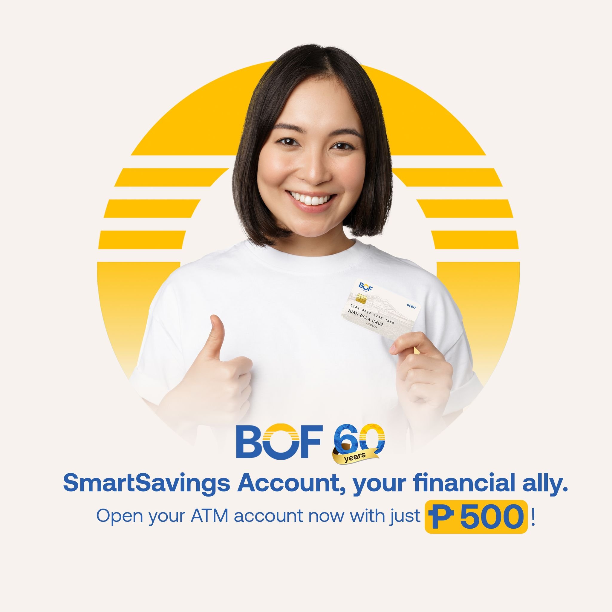 Cash withdrawals made easy with our SmartSavings Account.

✔ 1 valid ID
✔ Minimum Initial Deposit: ₱500

Visit our website to know more. https://www.bof.com.ph/smartsavings

#BOF

BOF, Inc. (A Rural Bank) is regulated by the Bangko Sentral ng Pilipin