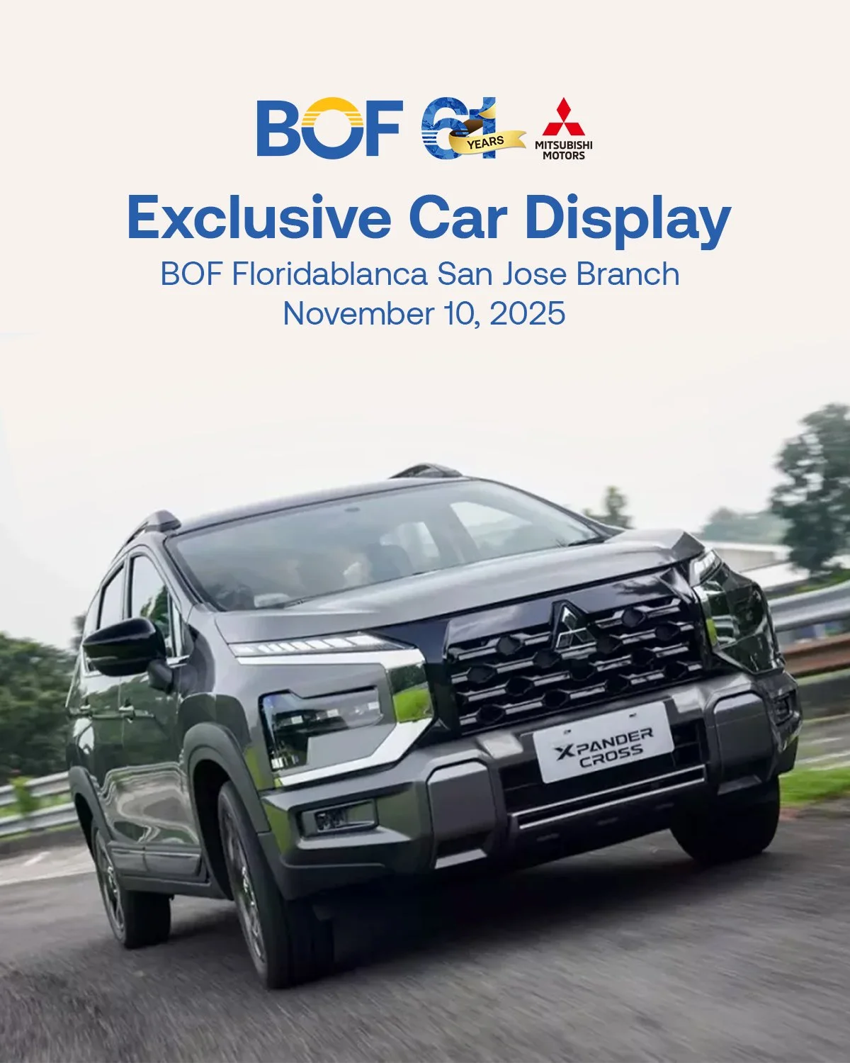 Elevate your everyday drive with the 2026 Mitsubishi Xpander Cross. Visit us at the BOF Floridablanca San Jose Branch on Monday, November 10, 2025, and explore a bold SUV that blends dynamic performance, advanced safety features, and refined space fo