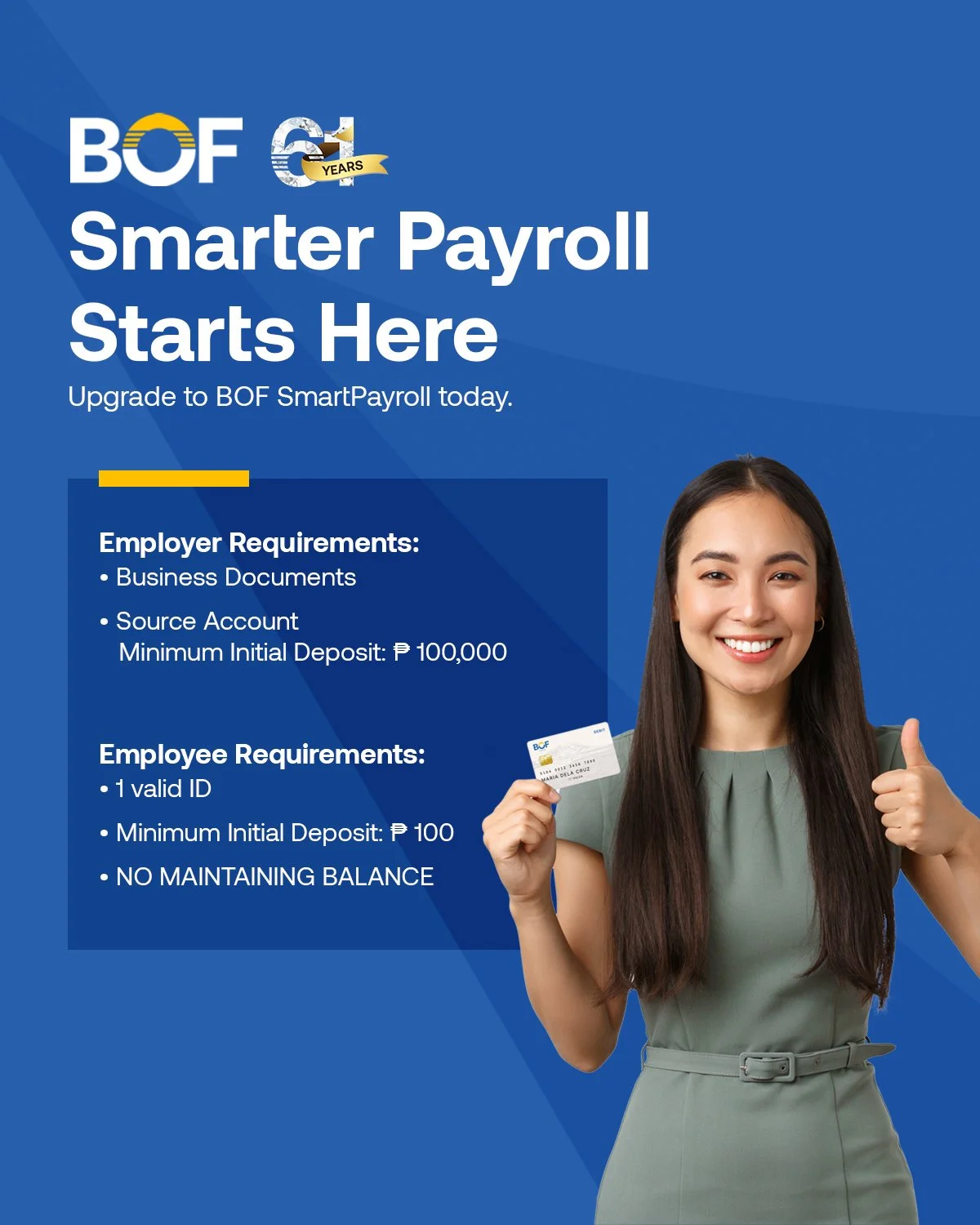 Simplify sweldo with BOF SmartPayroll, the fast and easy payroll solution designed to meet the unique needs of your growing business, so you can focus on your team and your success.

#BOF

BOF, Inc. (A Rural Bank) is regulated by the Bangko Sentral n