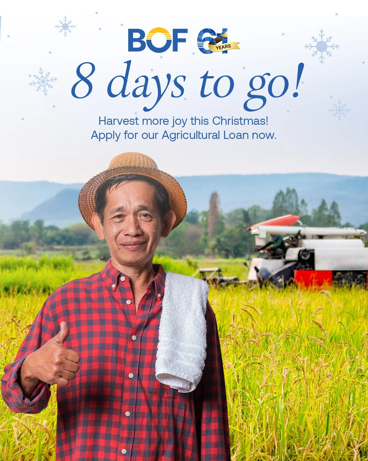 Let this festive season bloom! Grow your farm, nurture your harvest, and spread holiday cheer with BOF Agricultural Loan.

#BOF 

BOF, Inc. (A Rural Bank) is regulated by the Bangko Sentral ng Pilipinas (www.bsp.gov.ph).

For inquiries and concerns, 