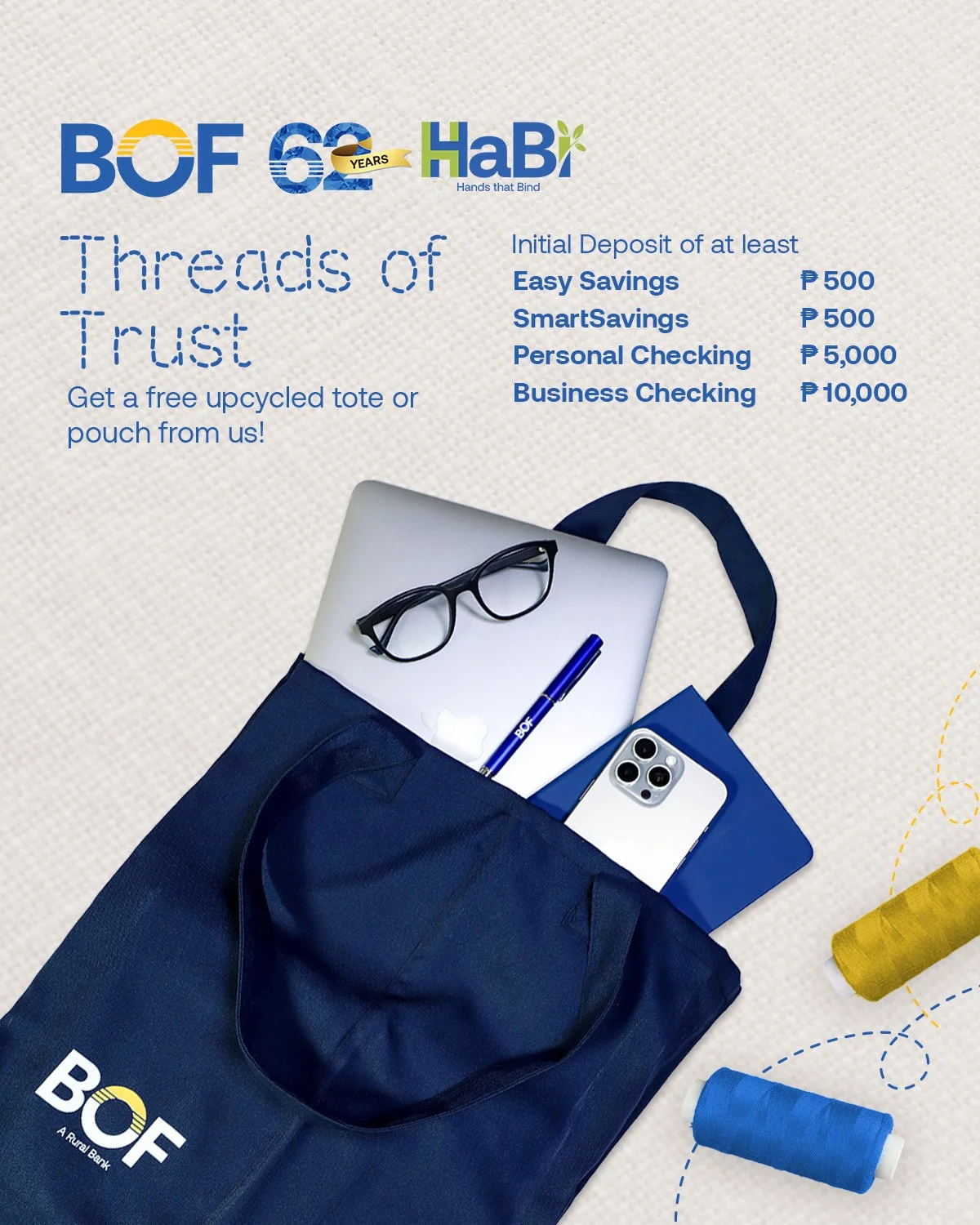 Purpose woven into every thread, banking with meaning in every detail.

&bull; Open an EasySavings or SmartSavings Account to get a free pouch.
&bull; Open an Personal Checking or Business Checking Account and get a free tote bag.

Promo runs from Ja