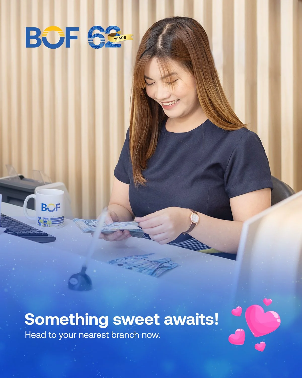 Drop by your nearest branch for something small but special this Valentine's.

https://bof.com.ph/branches

#BOF

BOF, Inc. (A Rural Bank) is regulated by the Bangko Sentral ng Pilipinas (www.bsp.gov.ph) and deposits are insured by PDIC up to ₱1 Mill