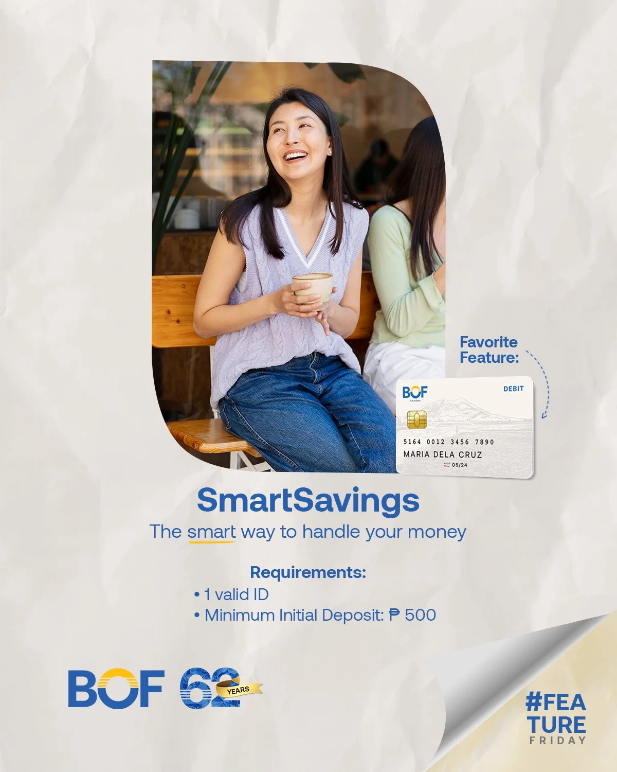 Presenting your perfect partner for today's #FridayFeature!

With BOF's SmartSavings Account, you can save with ease, access your funds at our ATMs, and enjoy the convenience of your ATM Debit Card. Your money, done the smart way.

https://bof.com.ph