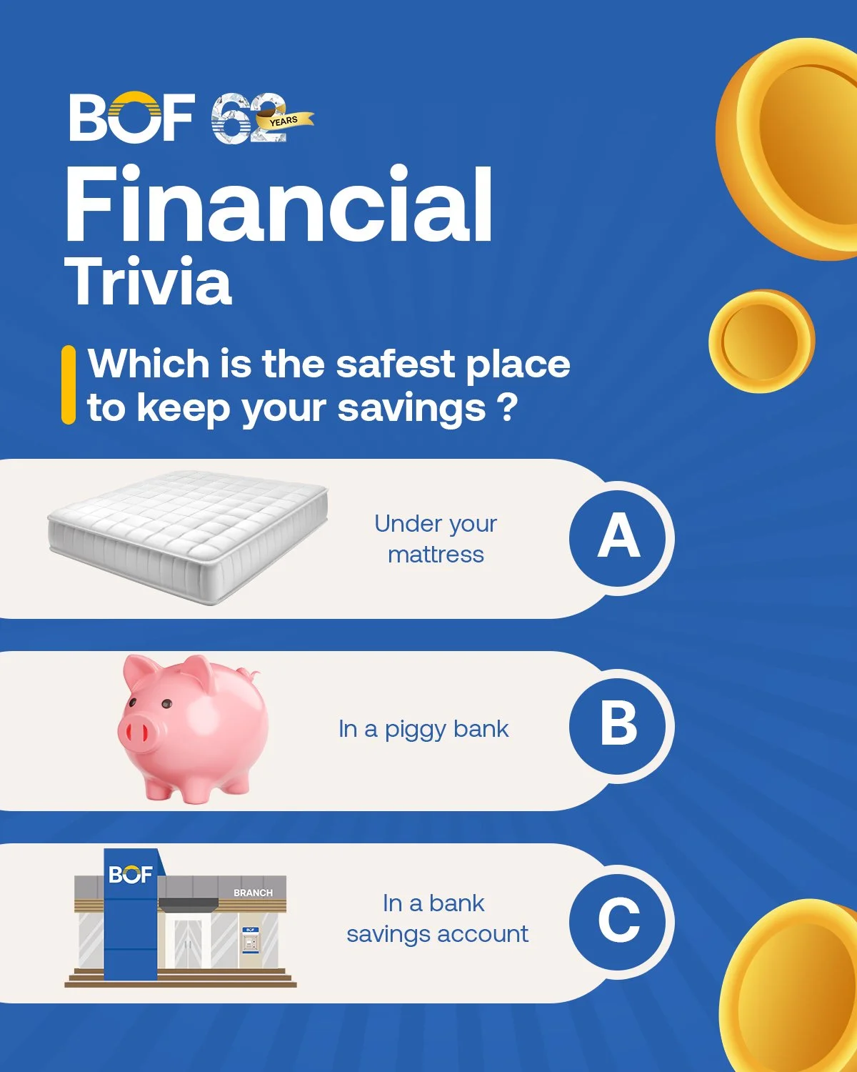 Where you keep your savings matters more than you think.

Is your money sleeping under the mattress, sitting in a piggy bank, or growing safely in a bank?
Drop your answer below and let&rsquo;s see who gets it right!

https://www.bof.com.ph/branches 