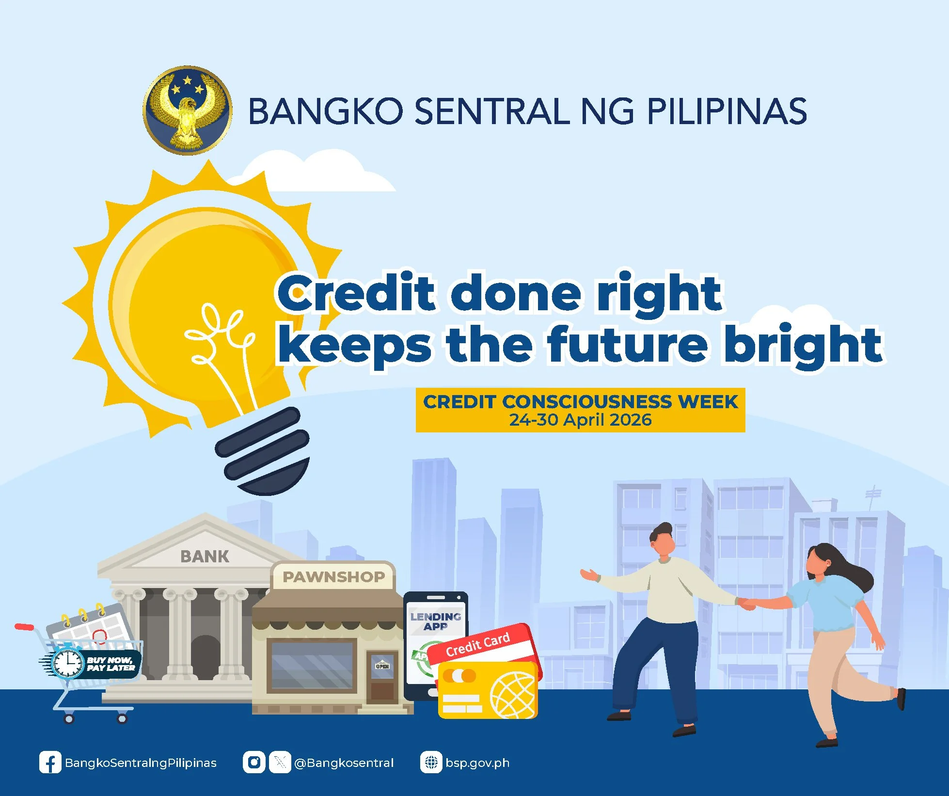 Good credit habits open doors to more opportunities, stay informed, borrow wisely, and manage credit responsibly.

We are proud to join the Bangko Sentral ng Pilipinas in celebrating Credit Consciousness Week from April 24 to 30, 2026. At BOF, we bel