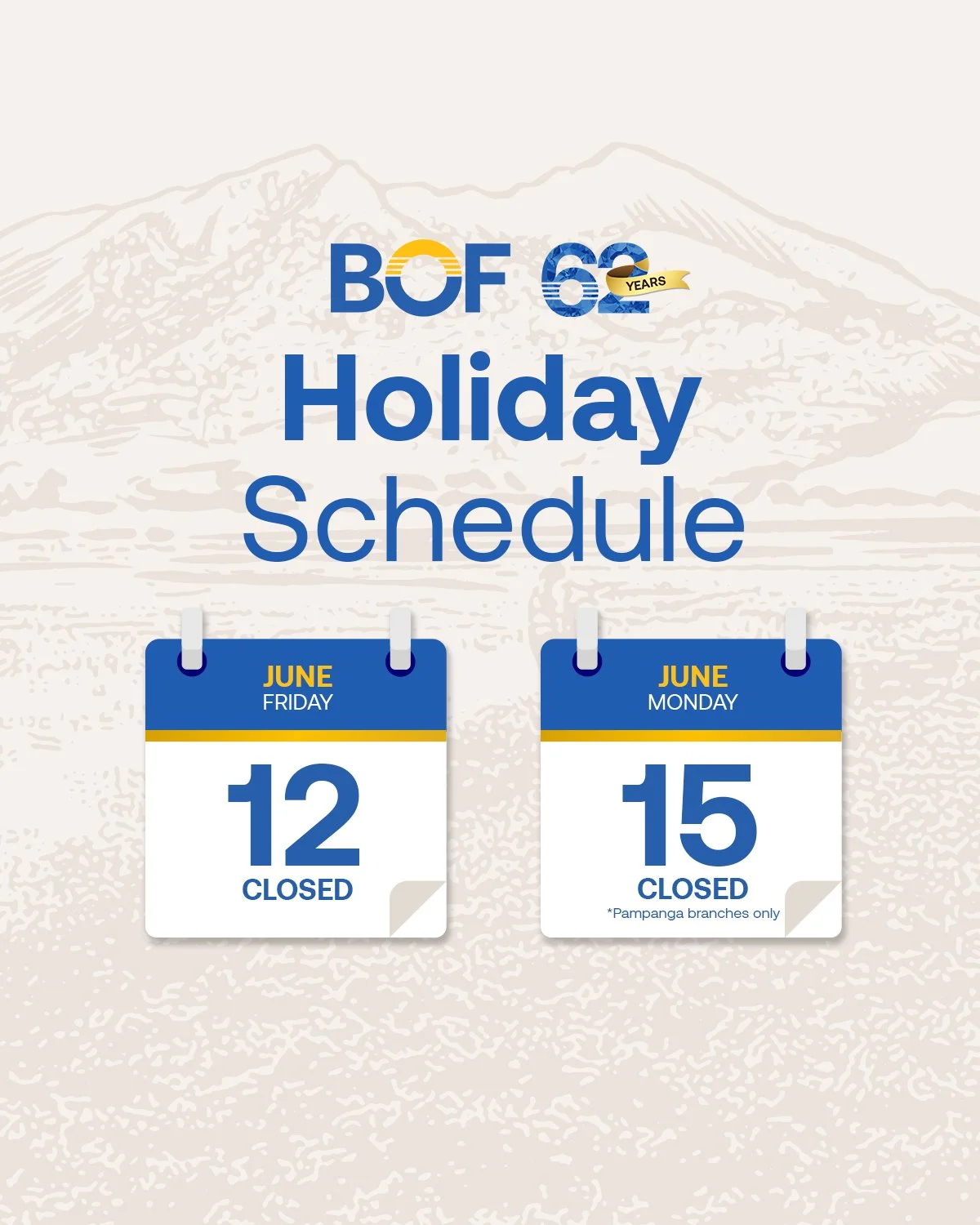 #BankAdvisory

Please be informed of our branch operating schedule for the upcoming holidays:

&bull; June 12, 2026 (Friday) - Independence Day - ALL BOF branches will be closed.

&bull; June 15, 2026 (Monday) - Mt. Pinatubo Day - All BOF branches in