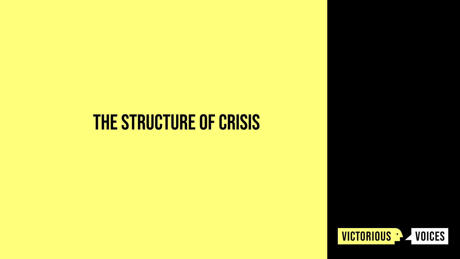 The Structure of Crisis