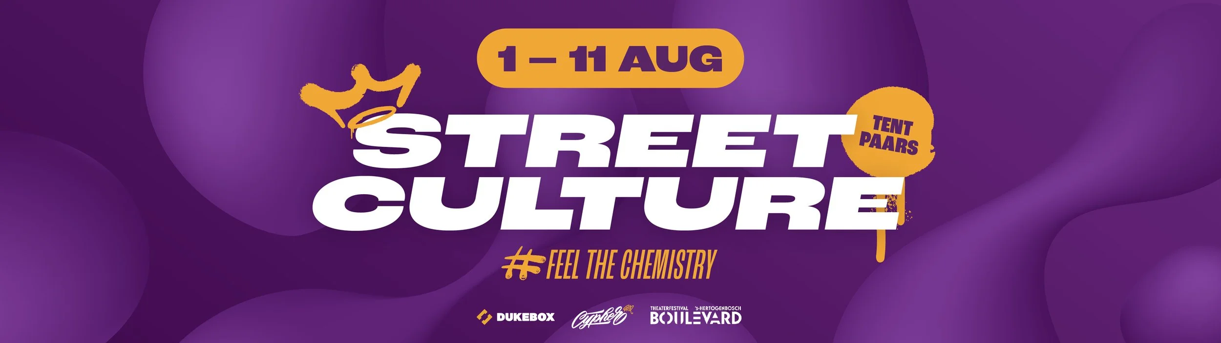 Promotiebanner voor Street Culture in Tent Paars, evenement van 1 tot en met 11 augustus met de slogan #FeelTheChemistry, met logo's van DUKEBOX, Cypher HQ en Theaterfestival Boulevard.