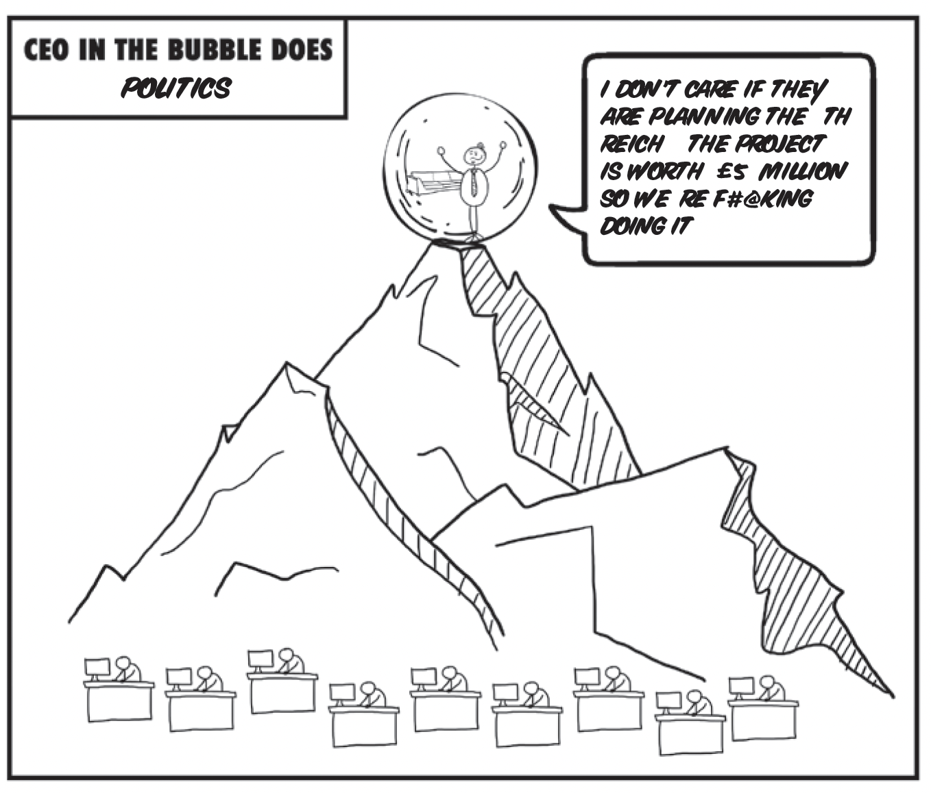 CEO in the bubble does Politics