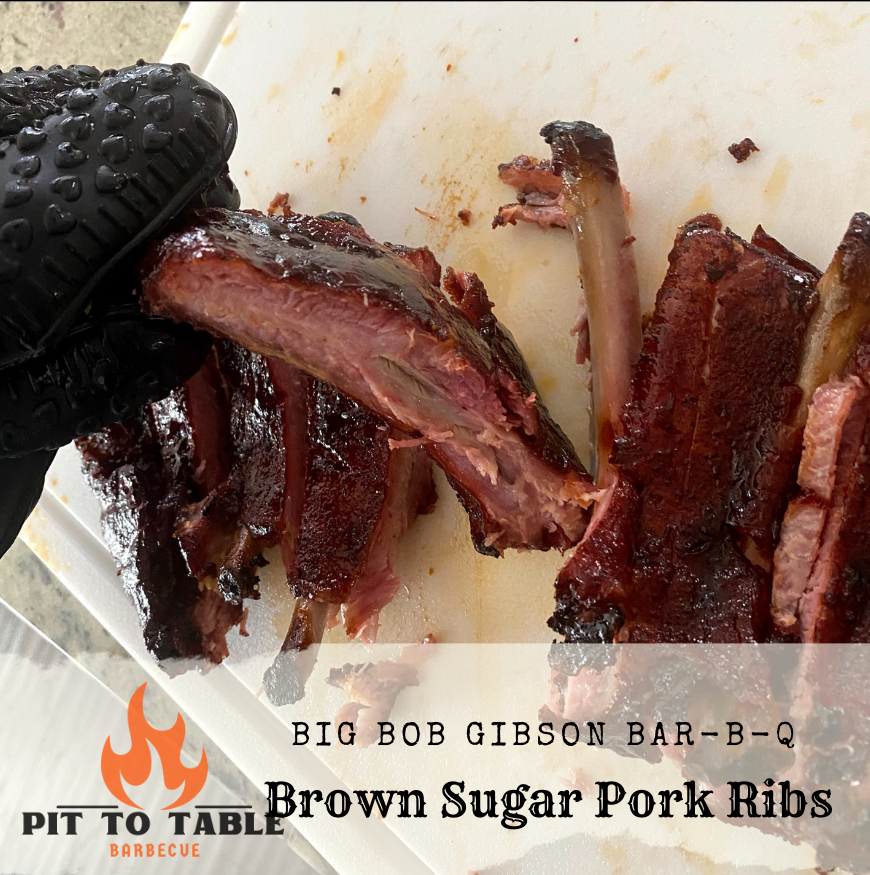 Big Bob Gibson BarBQ BROWN SUGAR PORK RIBS — Pit To Table BBQ