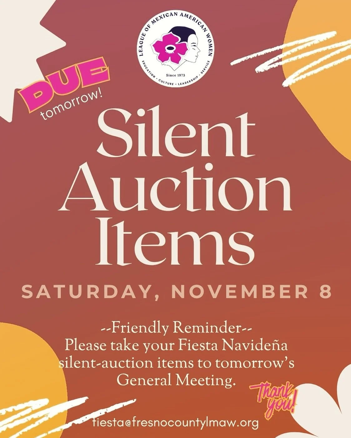 ✨Reminder, friends! 🌸Silent auction baskets due this Saturday! Still want to help? Add a gift card or treat &mdash; every little touch makes a big difference! 💖
 
📩 Questions or want to contribute?
Fiesta@fresnocountylmaw.org

Gracias for your gen