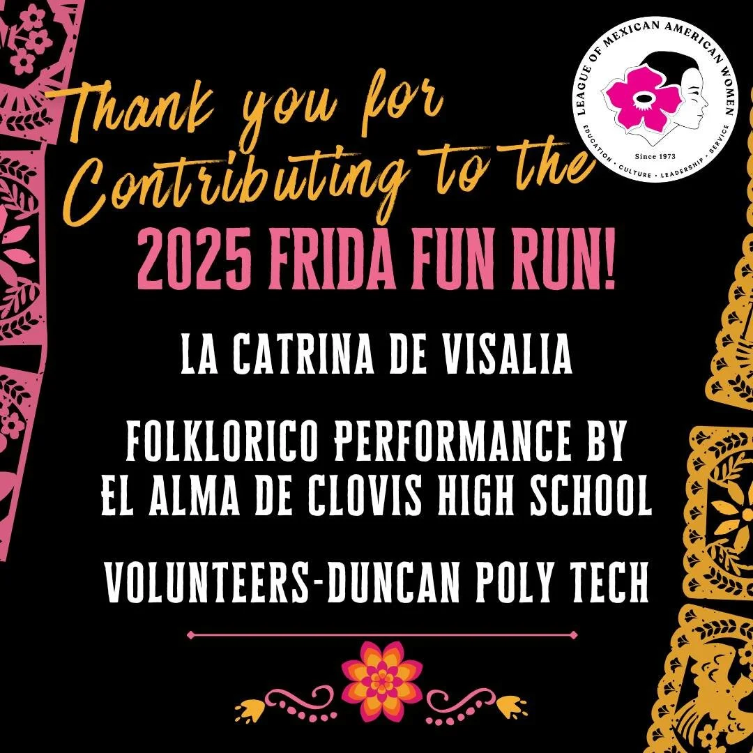 THANK YOU! We&rsquo;re deeply grateful to our generous sponsors for supporting the FRIDA FUN RUN! Your partnership and commitment helped make this event a wonderful success and will go a long way toward raising funds for student scholarships.