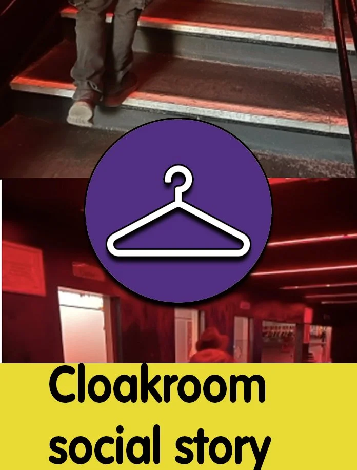 2 photos of a person going upstairs, and a wall with booths in it, a circle with a coat hanger symbol. Text reads cloakroom social story