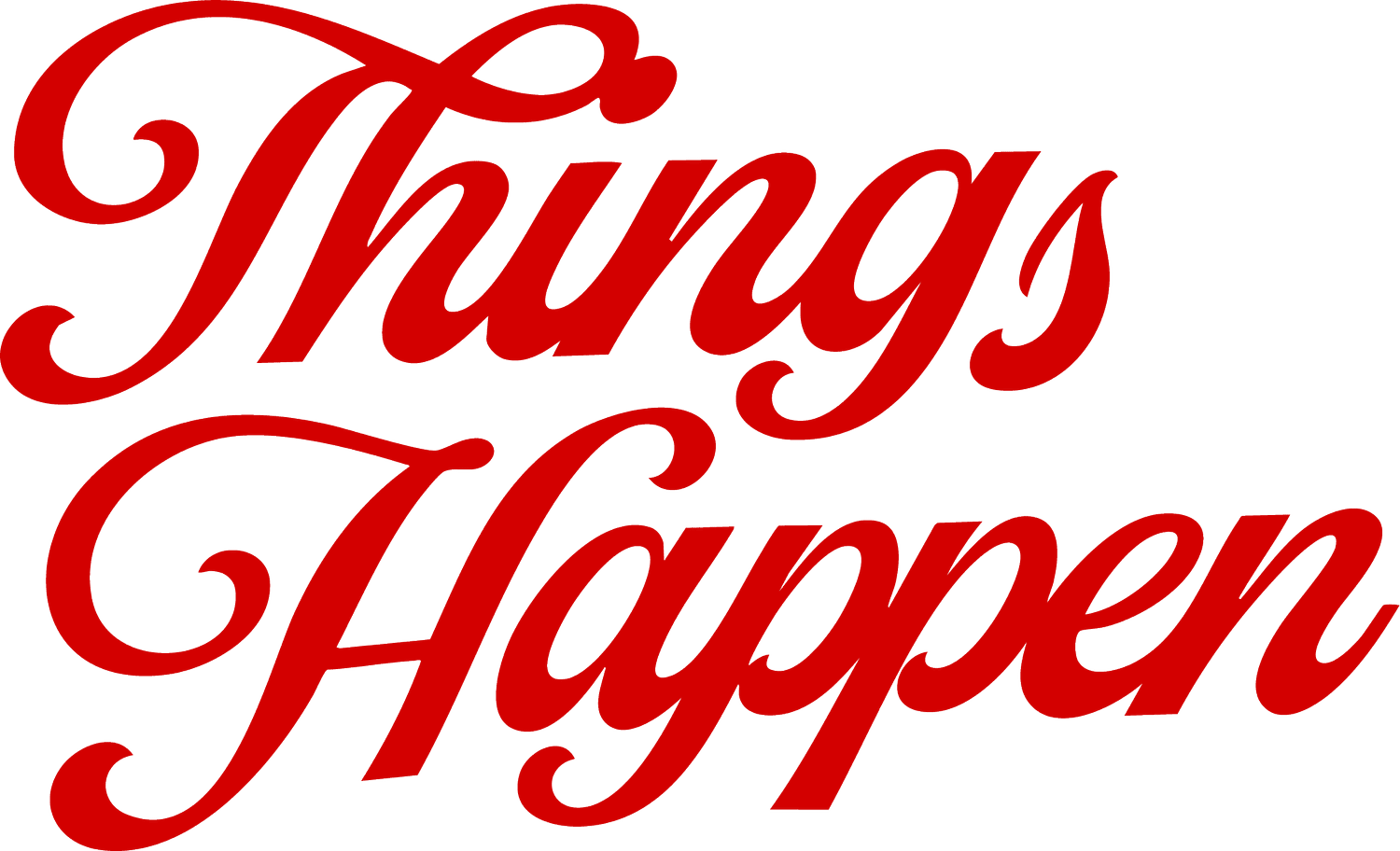 Things Happen To Us. 