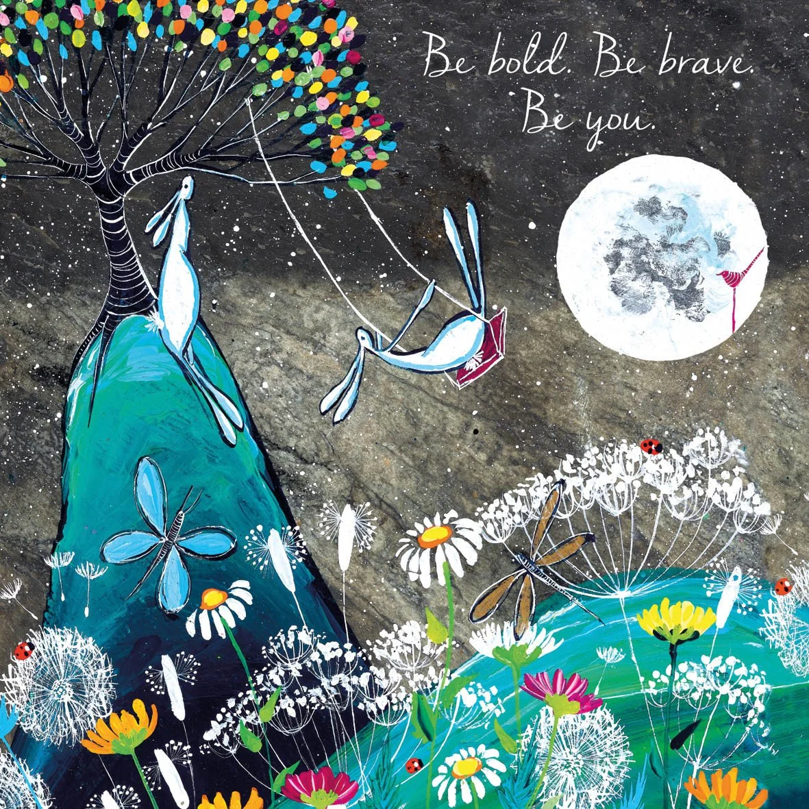 Be Bold, Be Brave, Be You greetings card
