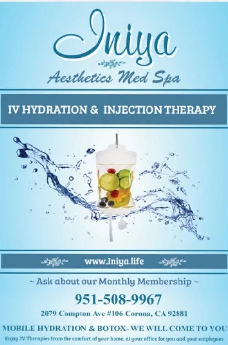 Advertisement for Iniya Aesthetics Med Spa offering IV hydration and injection therapy, featuring a glass of fruit-infused water with a syringe, contact information, and location in Corona, California.