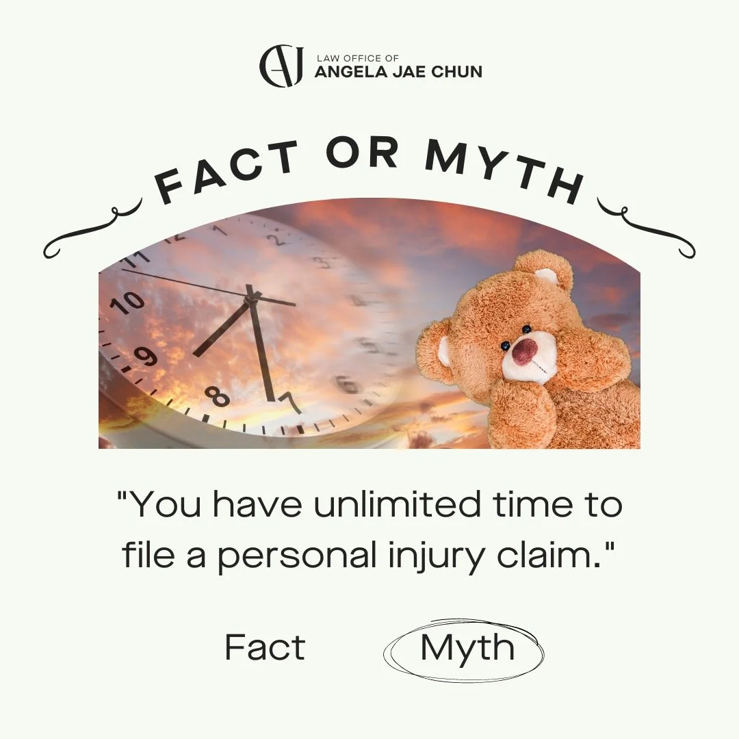 Fact or Myth: “You have unlimited time to file a personal injury claim?” 