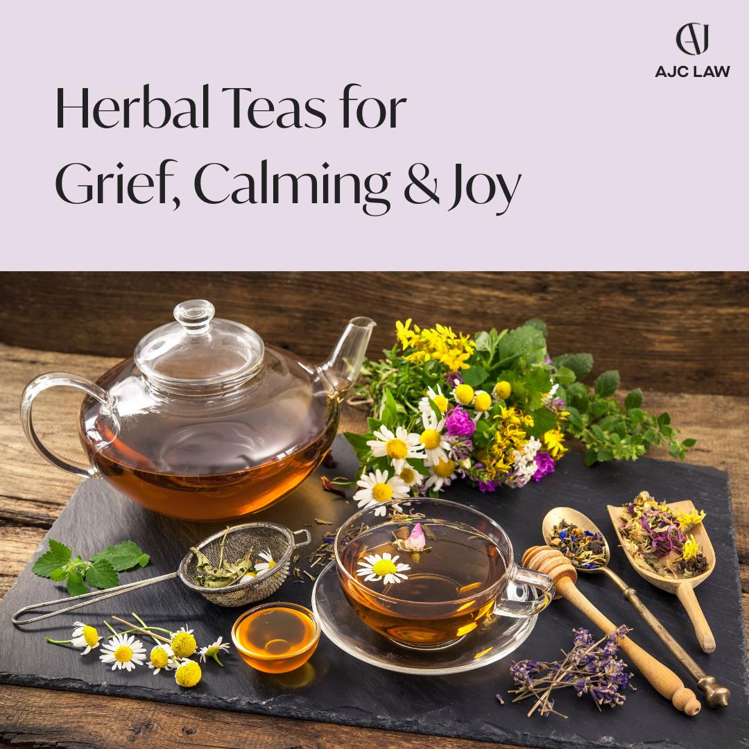 Herbal Teas for Grief, Calming, and Joy