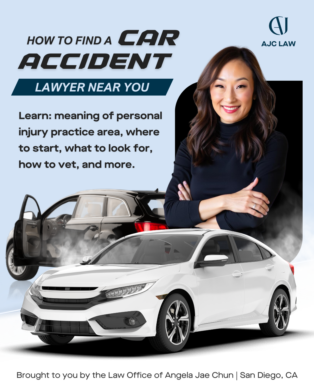 "How to find a car accident lawyer near you. Learn: meaning of personal injury practice area, where to start, what to look for, how to vet, and more." Attorney Angela Jae Chun stands in a black turtleneck with her arms crossed.Two cars are underneath