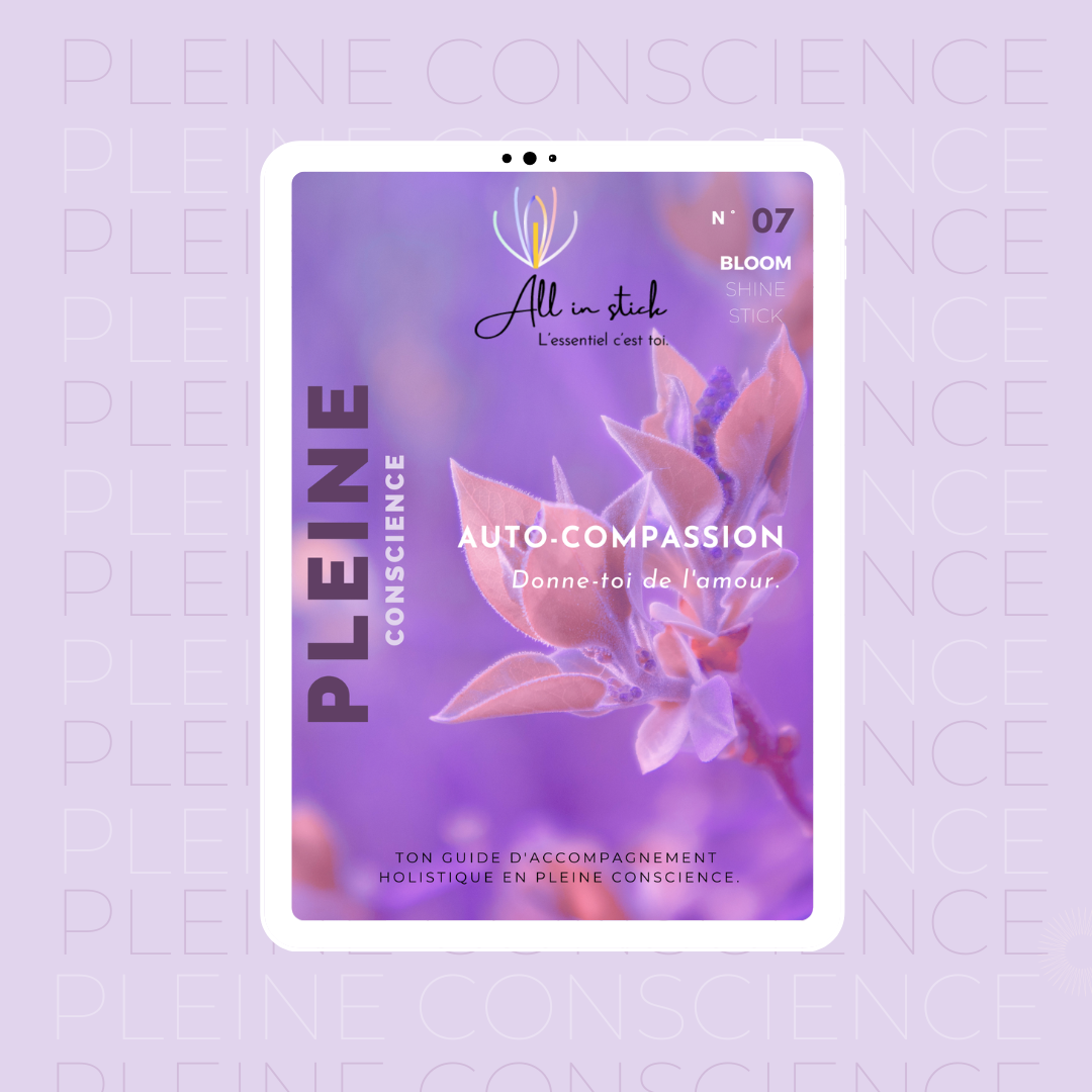 n°7 : Auto-compassion, donne-toi de l'amour.