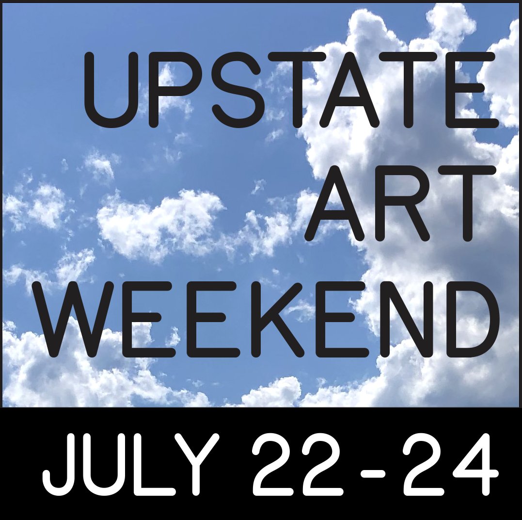 UPSTATE ART WEEKEND Exhibition & Outdoor Campus Open + Guided