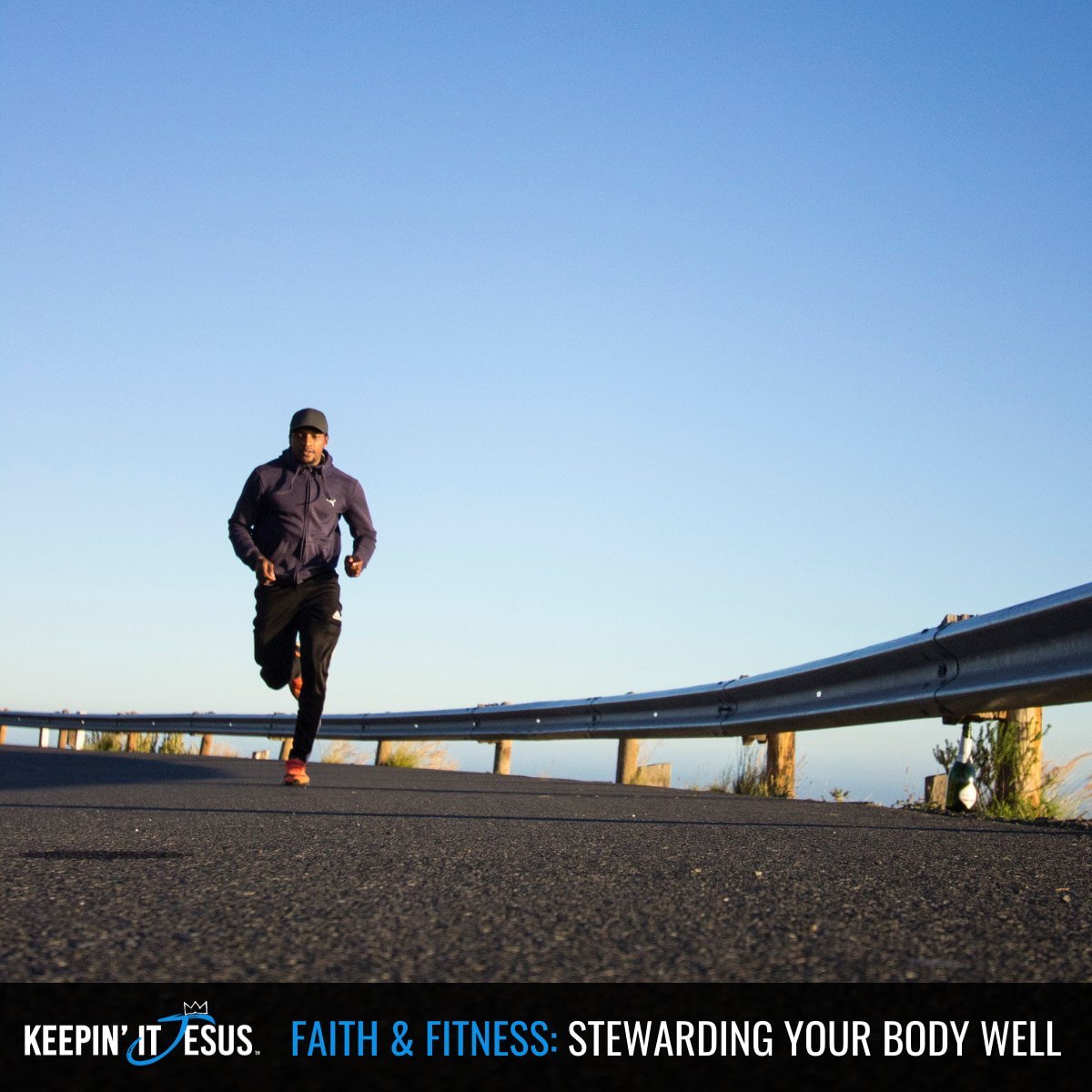 Faith &amp; Fitness: Stewarding Your Body Well
