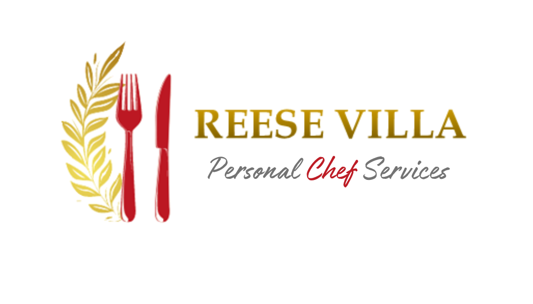 Reese Villa Personal Chef Services