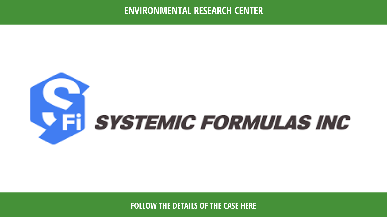 Systemic Formulas, Inc. — Environmental Research Center