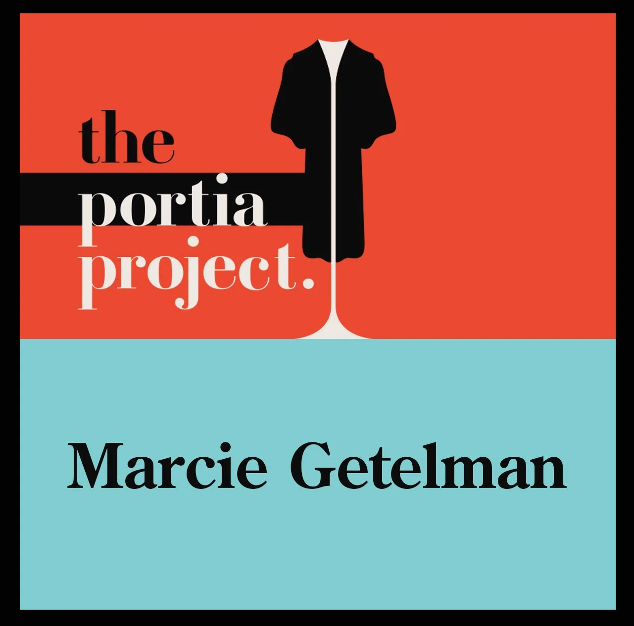 Getelman Perf Episode 82: Marcie Getelman — Portia Project™