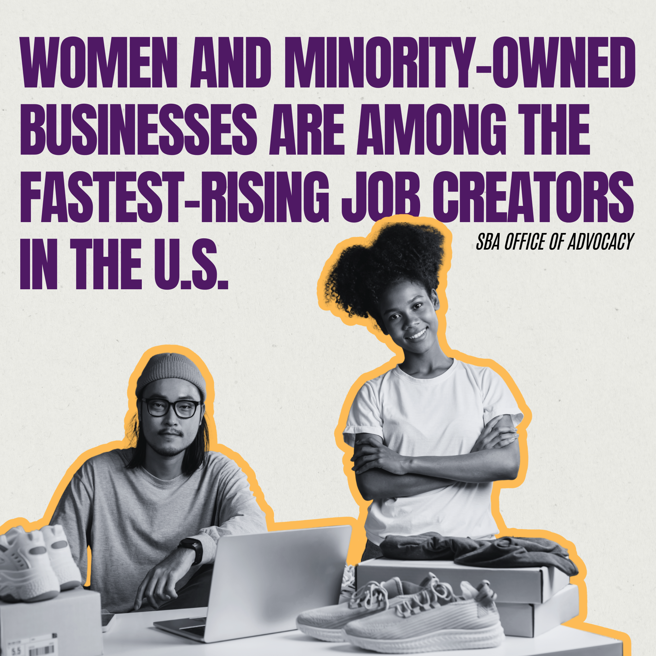 women and minority-owned businesses are among the fastest-rising job creators in the U.S.
