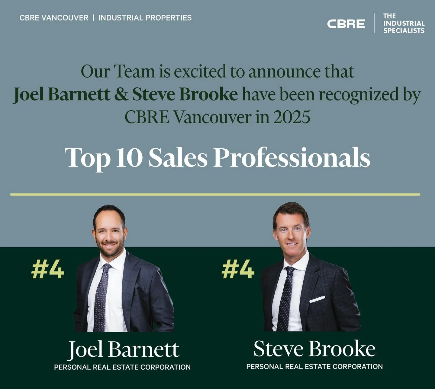 Proud moment for the team - congratulations to Joel Barnett &amp; Steve Brooke on being recognized as Top 10 Producers at CBRE Vancouver in 2025 (#4)!
 
A standout year made possible by our clients&rsquo; continued trust, great teamwork, and a relent