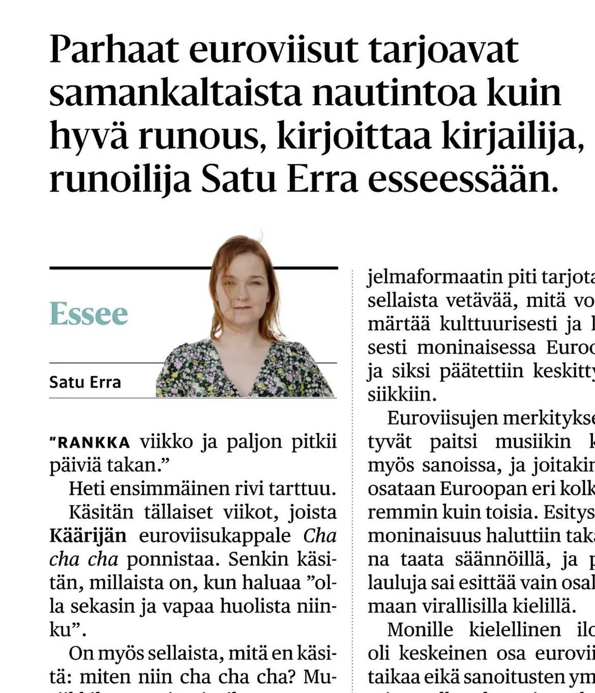 Helsingin Sanomissa julkaistussa esseessä pohdin osin sanoja asioita kuin tekeillä olevassa esseeteoksessa. 