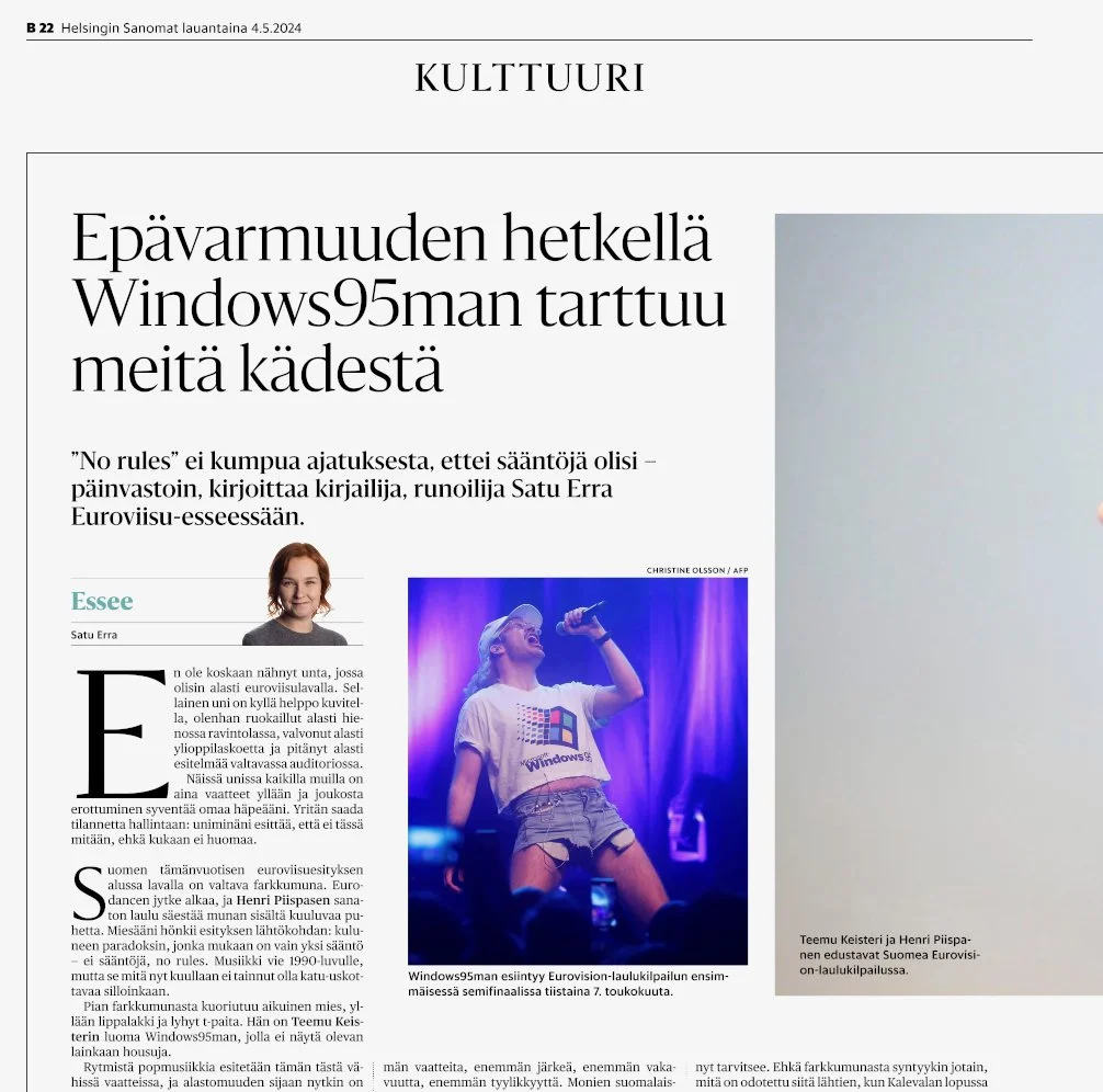 Tarkastelin euroviisuesseessäni (HS 4.5.2024) mm. häpeää ja virheiden tekemisen välttämättömyyttä. Asetuin puolustamaan Suomen euroviisuedustajan Windows95manin No rules! -esitystä mutta peräänkuulutin niiden sääntöjen noudattamista, jotka edistävät 