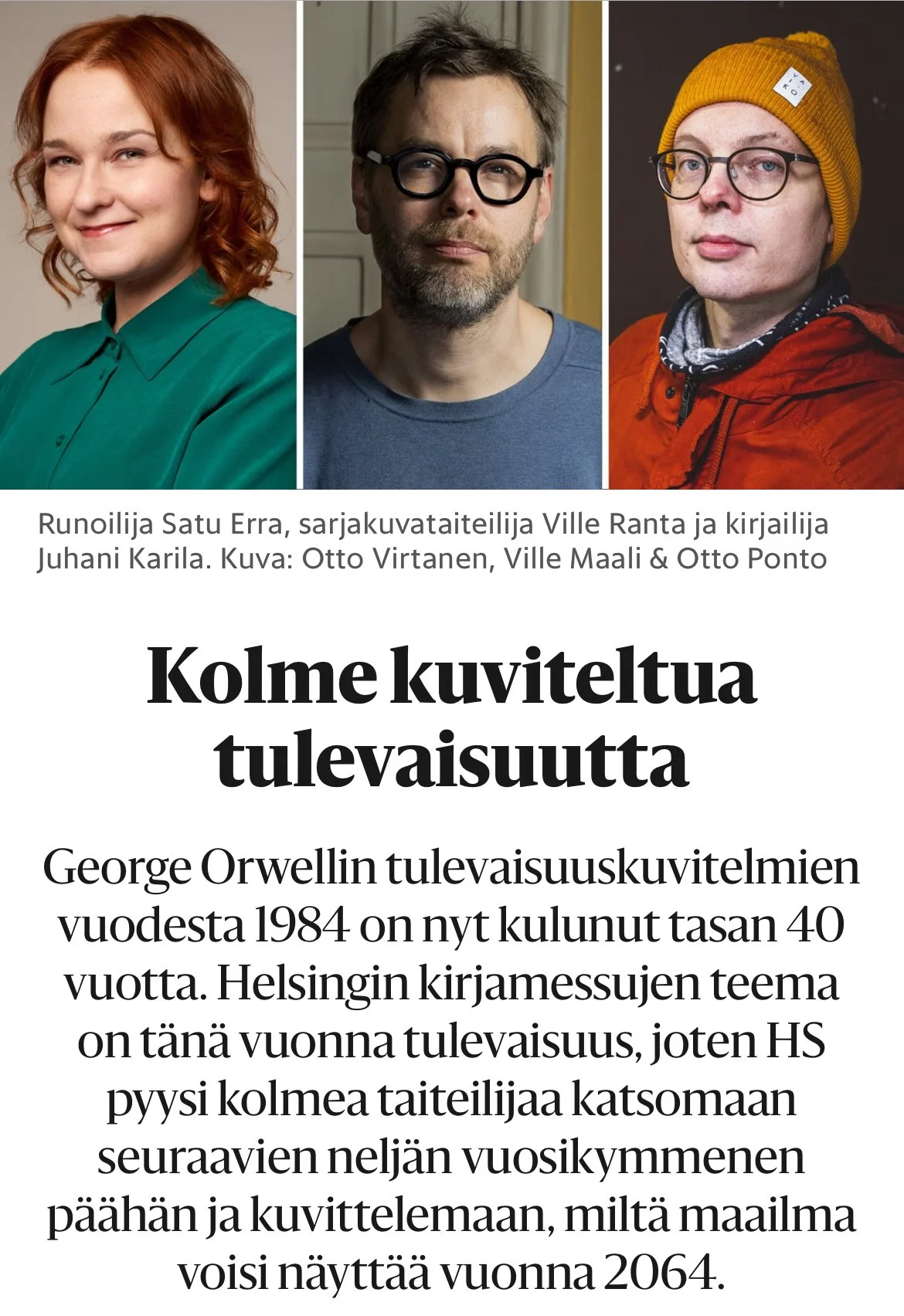 Syksyllä 2024 minulla oli kunnia kuvitella tulevaisuutta Helsingin Sanomien tilaamassa runossa (parhaassa seurassa)