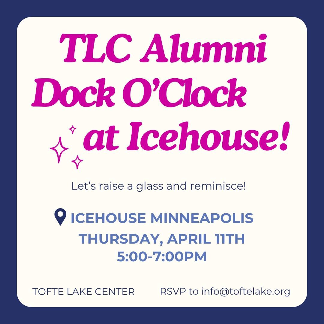 Calling all TLC alums!! Let's raise a glass &amp; reminisce!

If you find yourself in the Twin Cities on April 11th, please join us for an informal gathering of TLC alumni at Icehouse in Minneapolis!

Get to know your fellow TLC alumni from across th