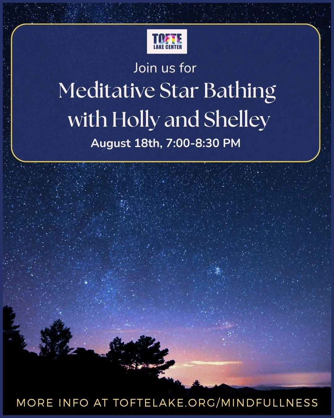 Our wellness series continues and it's out of this world!

 Join us at TLCfor Meditative Star Bathing with Holly and Shelley.  We'll see you in the Aerie (follow the signs!) on campus at 7:00 PM.  More info at https://www.toftelake.org/mindfullness.
