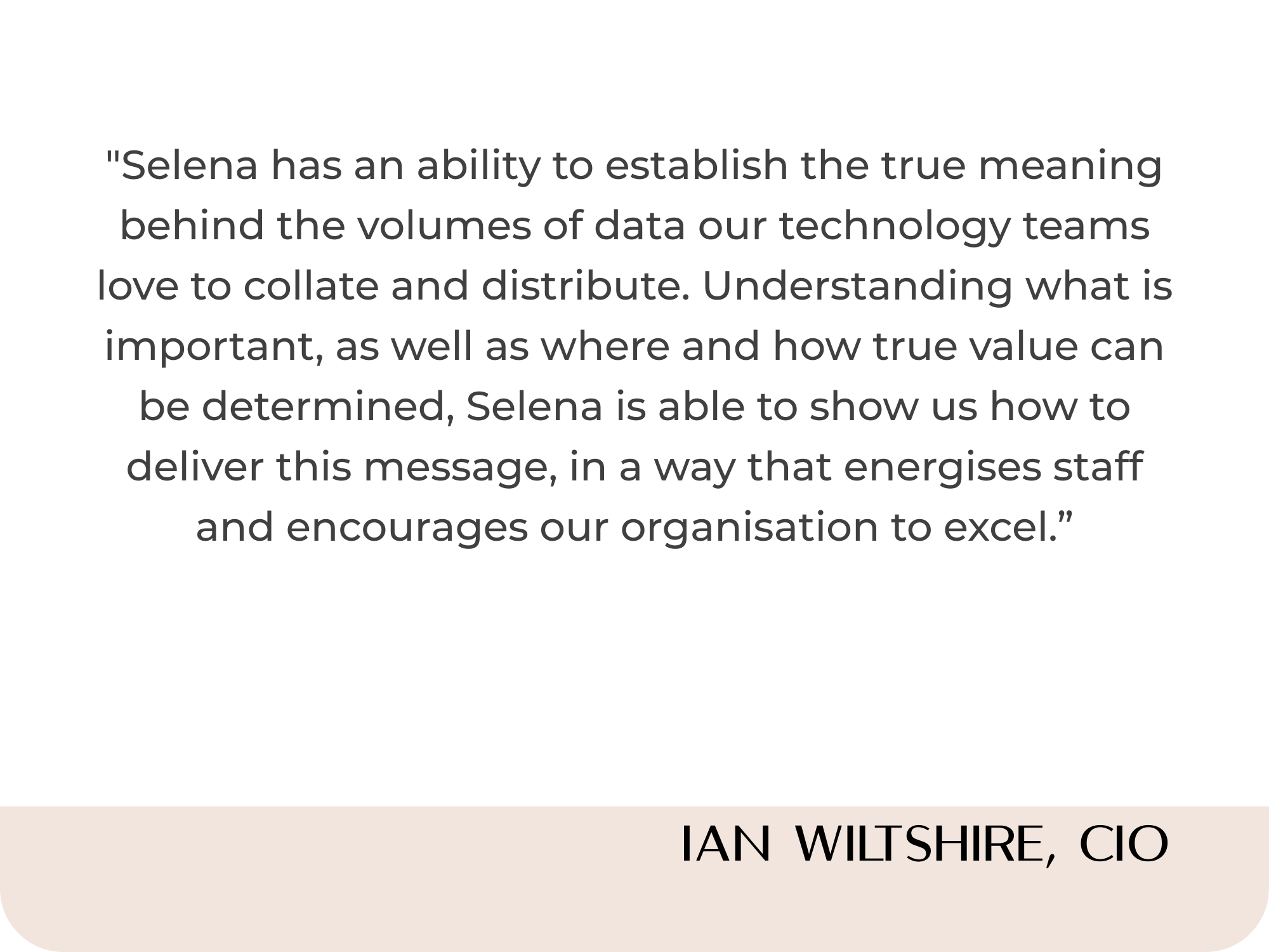 Dr Selena Fisk Corporate Testimonial - Ian Wiltshire, CIO