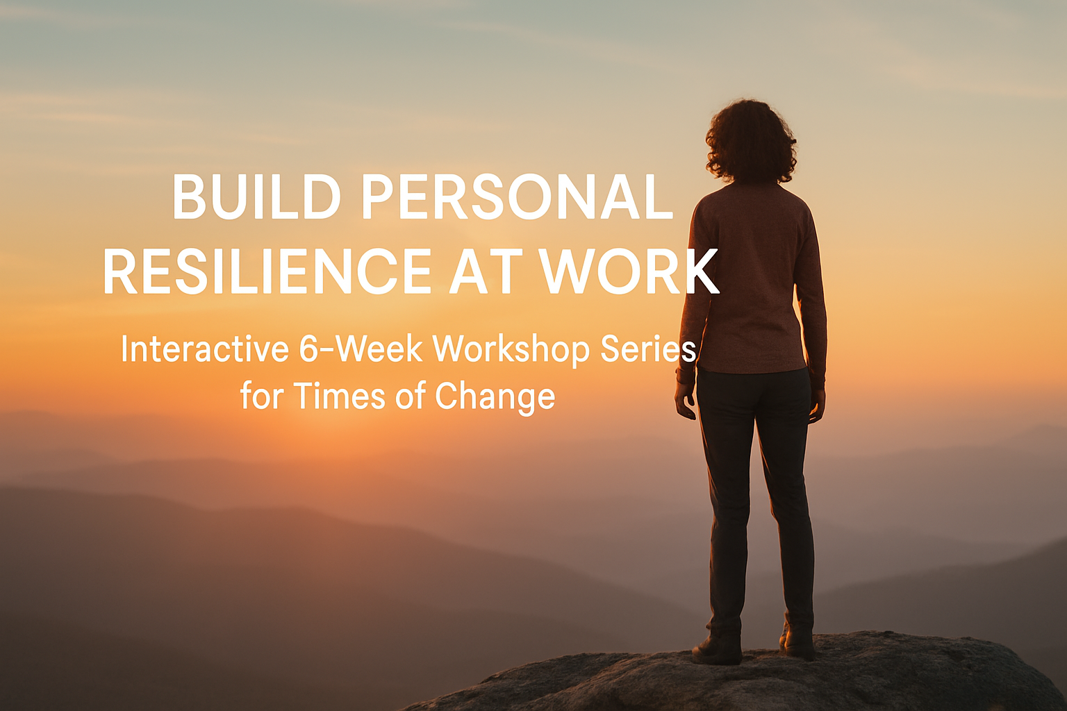 Workshop Series - Building Personal Resilience at Work