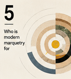 Who Is Modern Marquetry For?