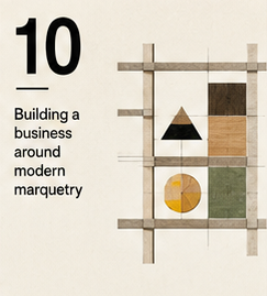 Building A Business Around Modern Marquetry