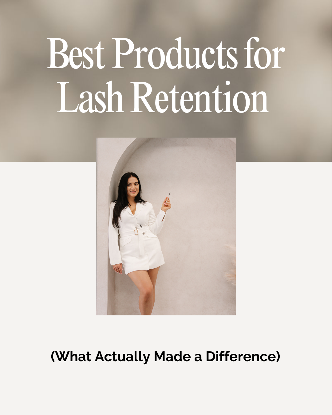 Best Products for Lash Retention (What Actually Works)